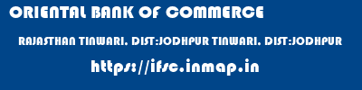 ORIENTAL BANK OF COMMERCE  RAJASTHAN TINWARI, DIST:JODHPUR TINWARI, DIST:JODHPUR   ifsc code